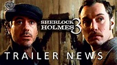 SHERLOCK HOLMES 3 Trailer News (2021) [HD] | Robert Downey Jr. Warner ...