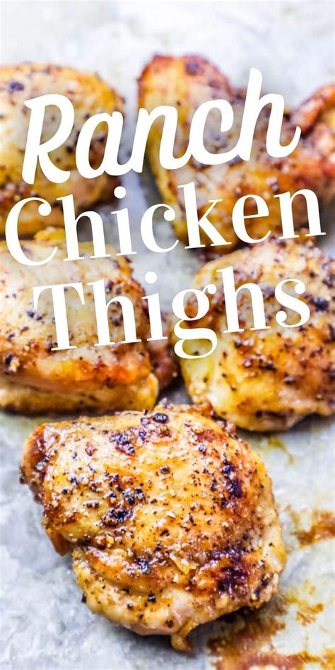 The Best Easy Baked Ranch Chicken Thighs Recipe In 2021 Recipes