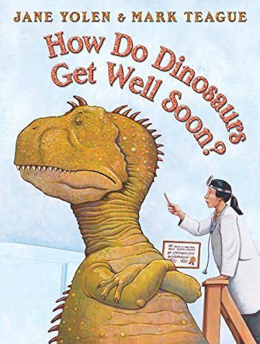 How Do Dinosaurs Get Well Soon By Yolen Jane Hardback Book The Fast