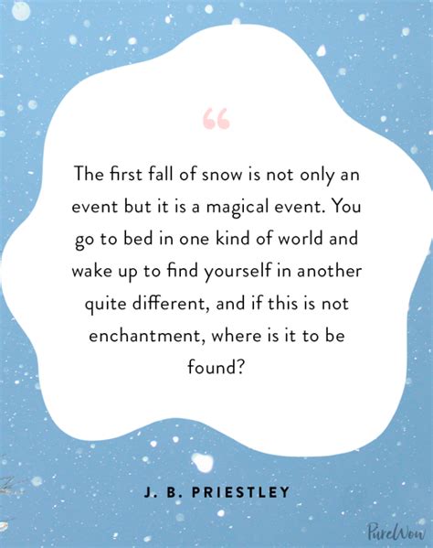 45 Snow Quotes That Capture The Magic Of Winter Purewow