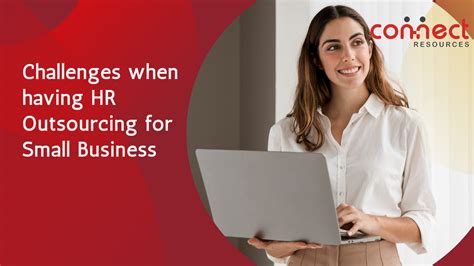 Hr Outsourcing For Small Businesses A Guide Connect Resources