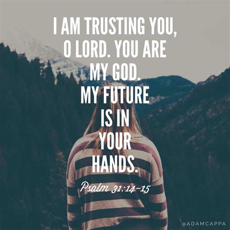 I Trust You Lord I Trust You Lord Psalm 31 Evil World Gods Timing