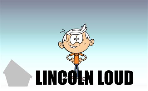 Lincoln Loud Lawl Toon Brother Location Remade Version Wiki Fandom