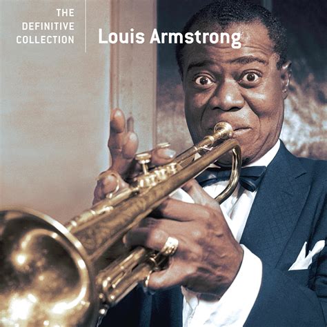 Louis Armstrong The Definitive Collection Iheart