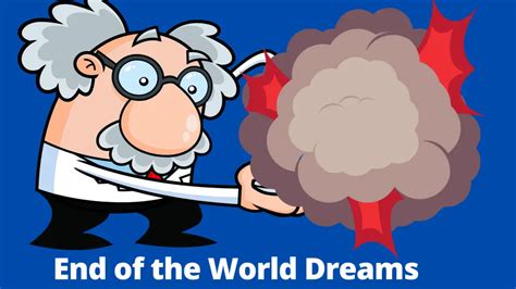 End Of The World Dreams 15 Meanings You Should Know Dream Archive