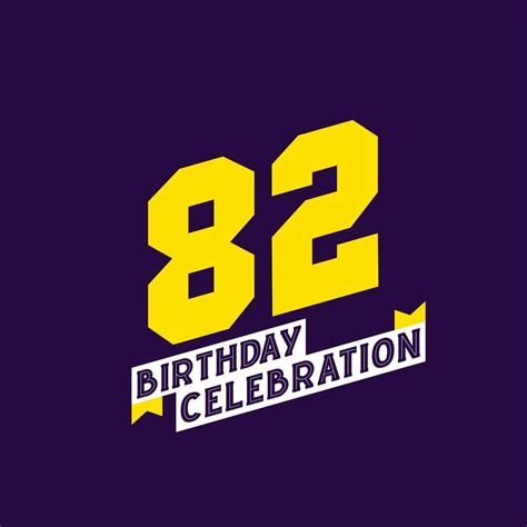 82nd Birthday Celebration Vector Design 82 Years Birthday 12917258