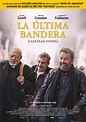 Película La Última Bandera (2018)