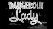 Private Detective Crime Movie - Dangerous Lady (1941) - YouTube
