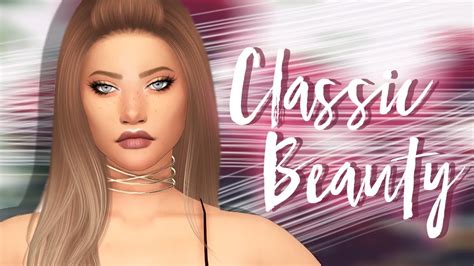 The Sims 4 Cas Classic Beauty Full Cc List And Sim Download Youtube