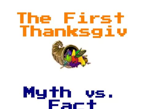 Ppt The First Thanksgiving Myth Vs Fact Powerpoint Presentation
