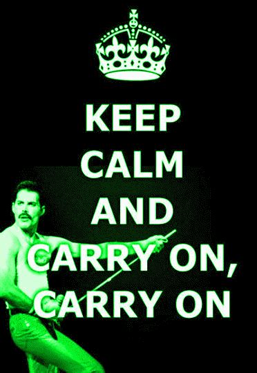 Queen Freddie Mercury Quotes Keep Calm Queen Quotes