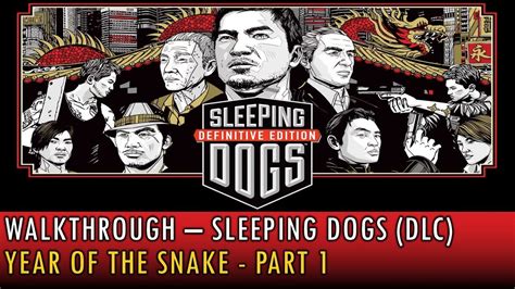 59 Walkthrough Sleeping Dogs Dlc Year Of The Snake Part 1 4k