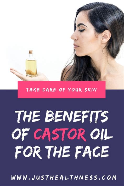 The Benefits Of Castor Oil For The Face Castor Oil Benefits Skin