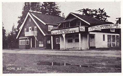 Postcard Cariboo Auto Court And Fort Hope Hotel Hope Bc Flickr