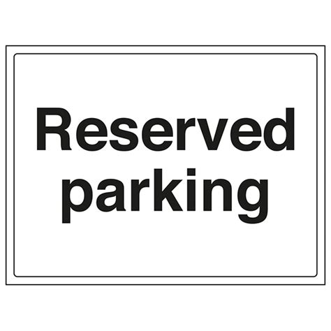 Reserved Parking Safety Signs 4 Less