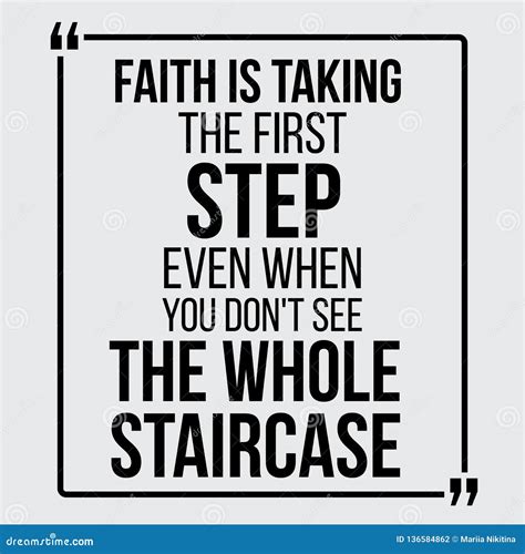 Faith Is Taking The First Step Vector Motivational Quotes Stock Vector