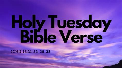 Holy Tuesday Bible Verse Youtube
