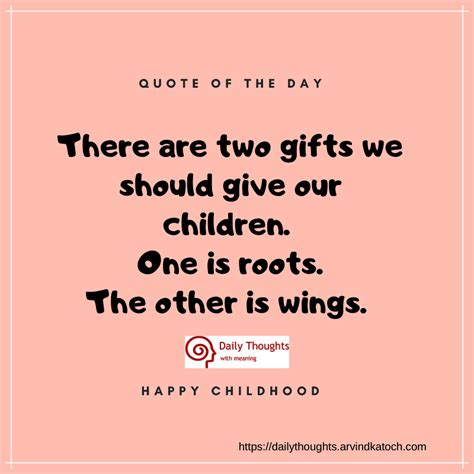 There Are Two Ts We Should Give Our Children Quote Of The Day
