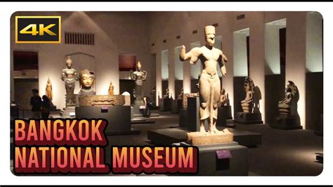 Bangkok National Museum 4k Thailands Archaeological Treasures