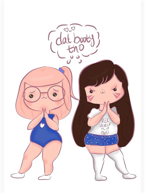Dat Booty Tho Poster For Sale By Ohhmykawaii Redbubble