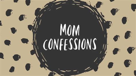Mom Confessions Ep1 Youtube