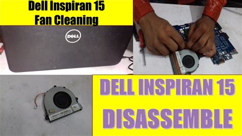 Dell Inspiron Disassembly How To Clean Fan In Dell Inspiron 15