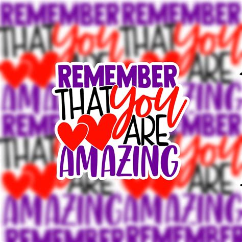 Remember That You Are Amazing Sticker Water Resistant Etsy