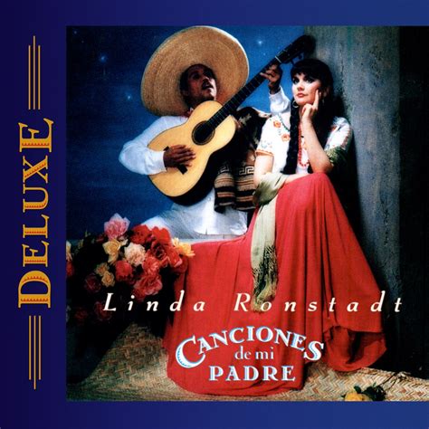 ‎canciones De Mi Padre Deluxe Edition By Linda Ronstadt On Apple Music