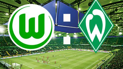 Es hat nicht alles gepasst, aber wille, einsatz und leidenschaft waren da. Live-Ticker: VfL Wolfsburg - Werder Bremen / Bundesliga ...