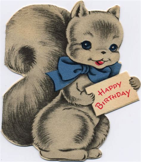 Happy Birthdaysquirrel Says Vintage Birthday Cards Vintage Birthday