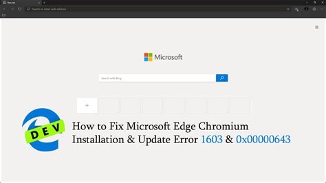 How To Fix Microsoft Edge Chromium Installation And Update Error 1603