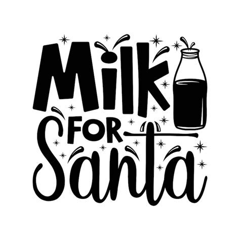 Milk For Santa Decal Files Cut Files For Cricut Svg Png Etsy