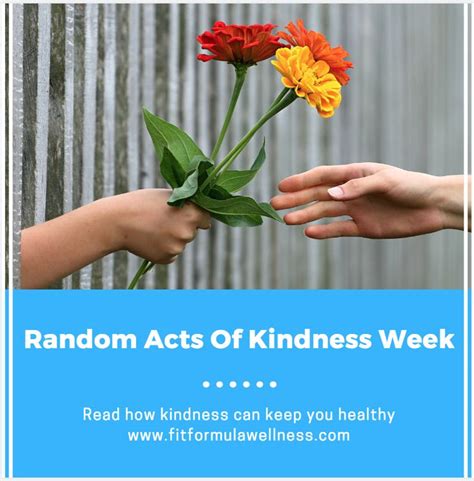 Random Acts Of Kindness Week Kindness Keeps You Healthy Random Acts