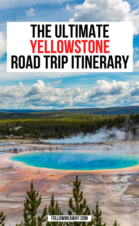 The Perfect Yellowstone Road Trip Itinerary Artofit