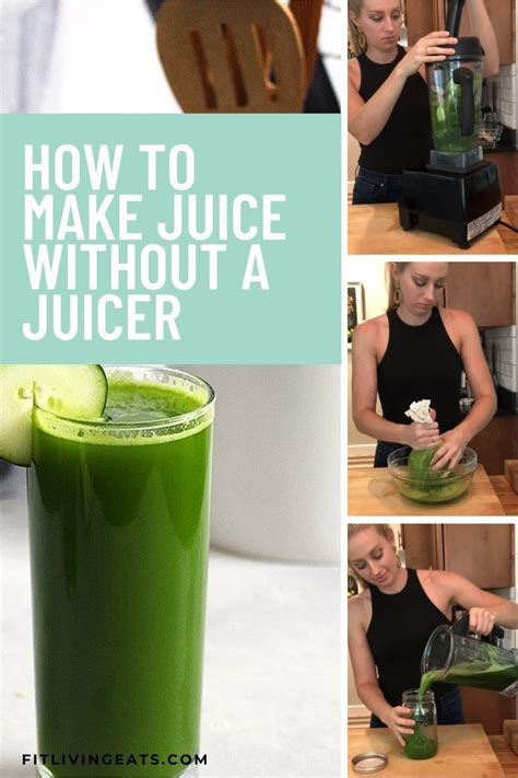 How To Make Juice Without A Juicer 2 Fitliving Eats By Carly Paige