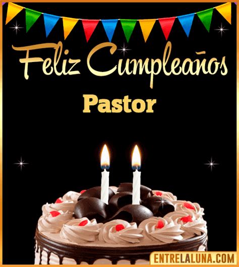 Feliz Cumpleaños Pastor 🎂🥳 Felicidades Pastor  🎉