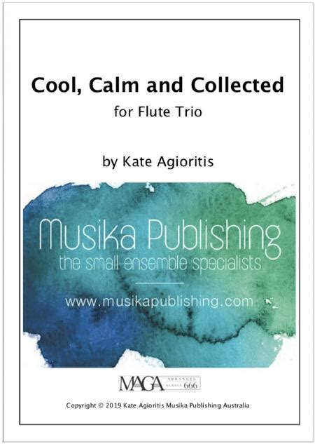Cool Calm And Collected Flute Trio By Kate Agioritis Digital Sheet