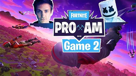 Ninja And Marshmello Fortnite Pro Am 2018 Game 2 E3 Fortnite Tournament