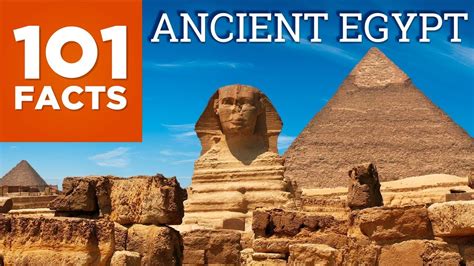 101 Facts About Ancient Egypt Youtube