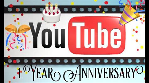 My 1 Year Youtube Anniversary Youtube
