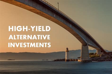 High Yield Investments In A Low Yield World 3 Alternative Investment