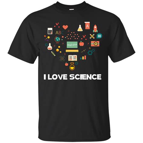 I Love Science T Shirt T Shirt Amyna