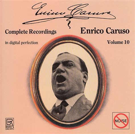 Enrico Caruso Enrico Caruso Complete Recordings Vol 10 Cd Discogs
