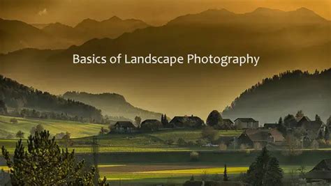 Basics Of Landscape Photography Photodoto