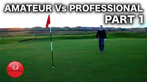 Amateur Golfer Vs Professional Golfer Part 1 Youtube