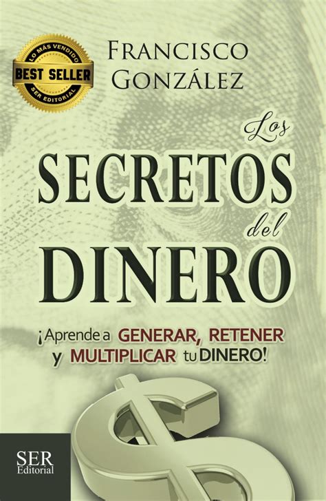 Los Secretos Del Dinero Ed Gonzalez Francisco Libro En Papel
