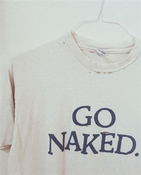 Naked Slogan Tee Tee Shirts Birthday Images Funny Best Funny Images Funny Pictures Sassy