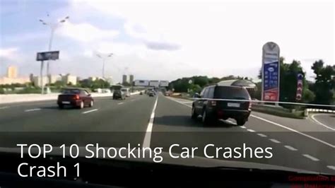 Shocking Car Crashes Compilation Top 10 Youtube