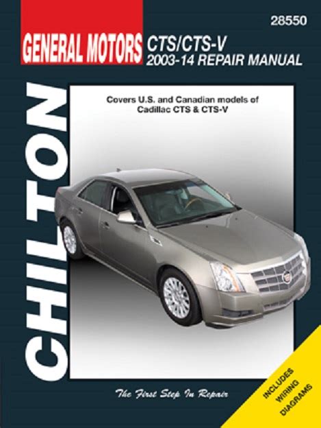 2003 2014 Cadillac Cts And Cts V Chiltons Total Car Care Manual