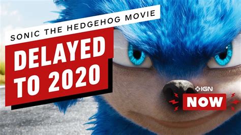 Sonic The Hedgehog Movie Delayed Until 2020 Ign Now Youtube